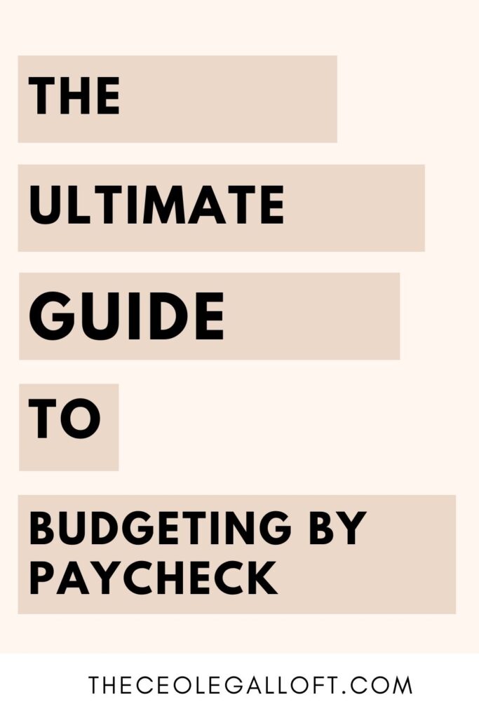 image with text reading "the ultimate guide to budgeting by paycheck"